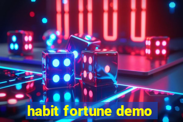 habit fortune demo